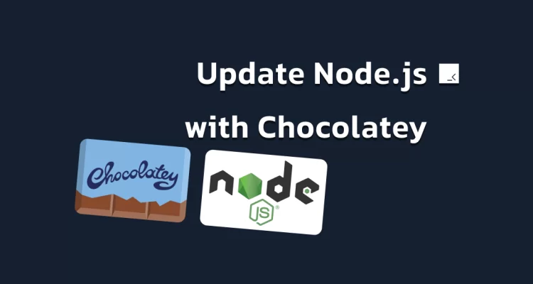 بروزرسانی node با chocolatey